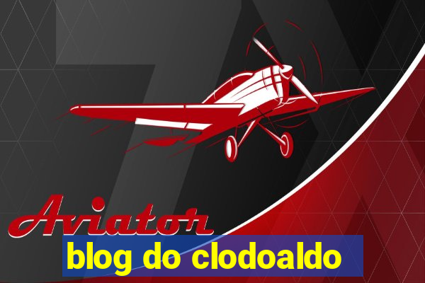 blog do clodoaldo